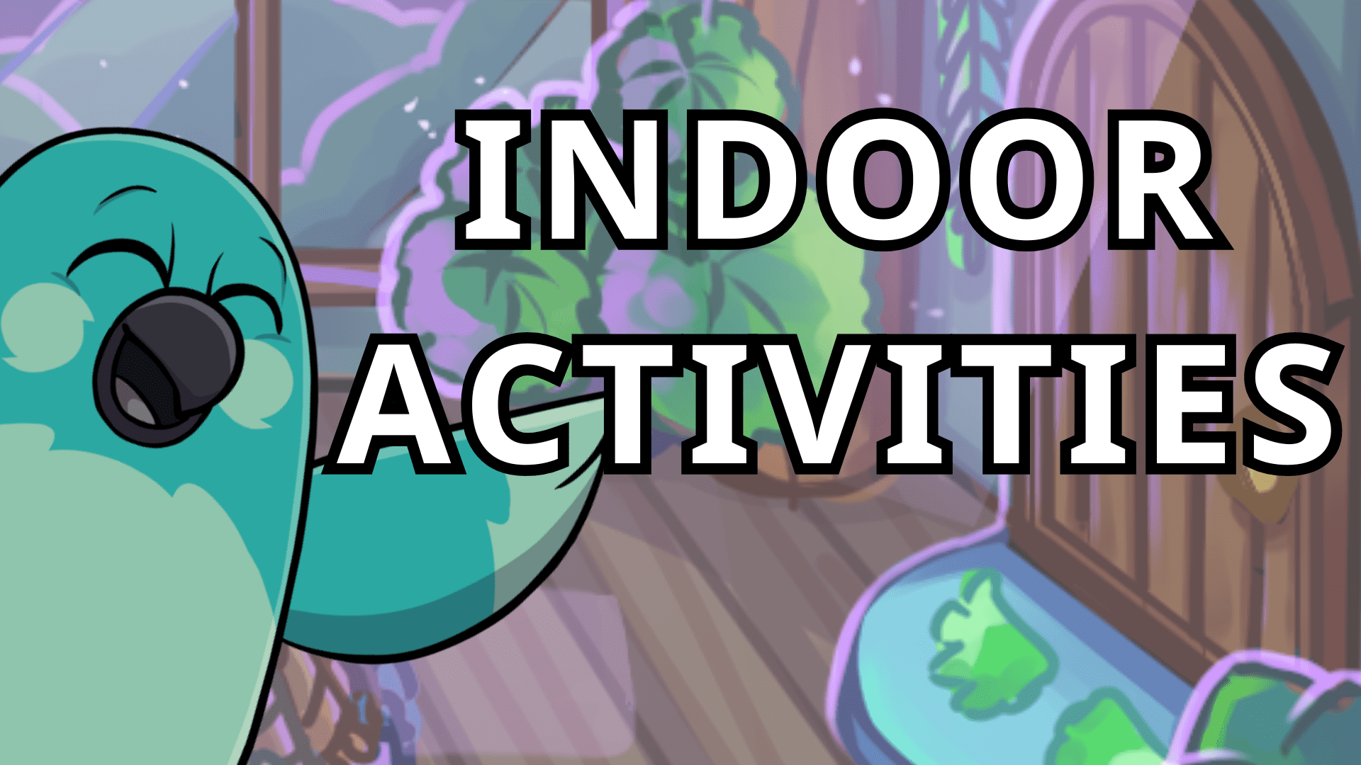 A teal parrot holds text saying "Indoor activities" with a clothing shop background with a window, wooden door, and wooden floor. This depicts our list of indoor games for kids.