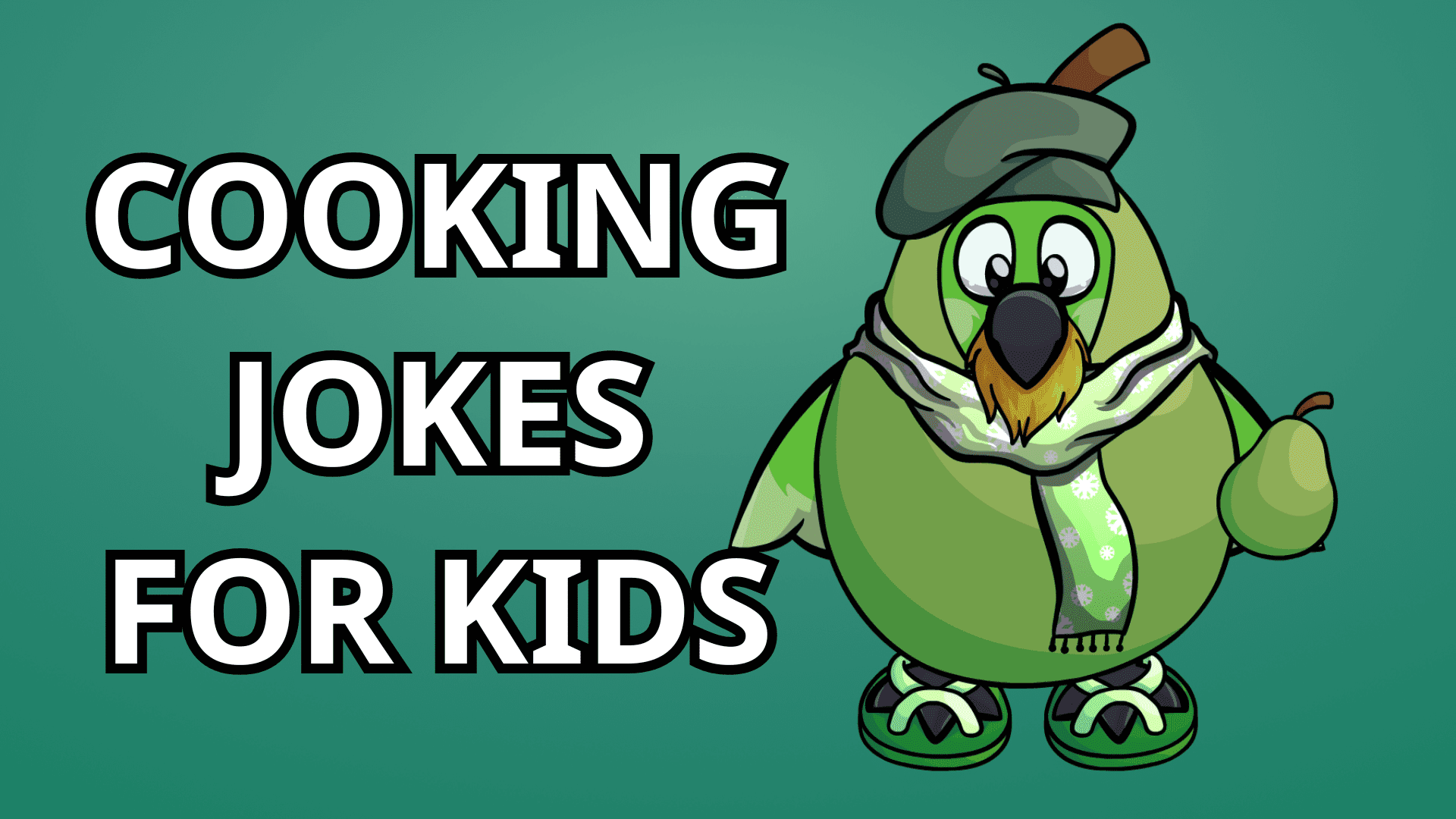 A green parrot wearing a full-body pear costume holding a pear and wearing a green beret, yellow beard, and green scarf. Against a dark green background, the text "Cooking Jokes for Kids."