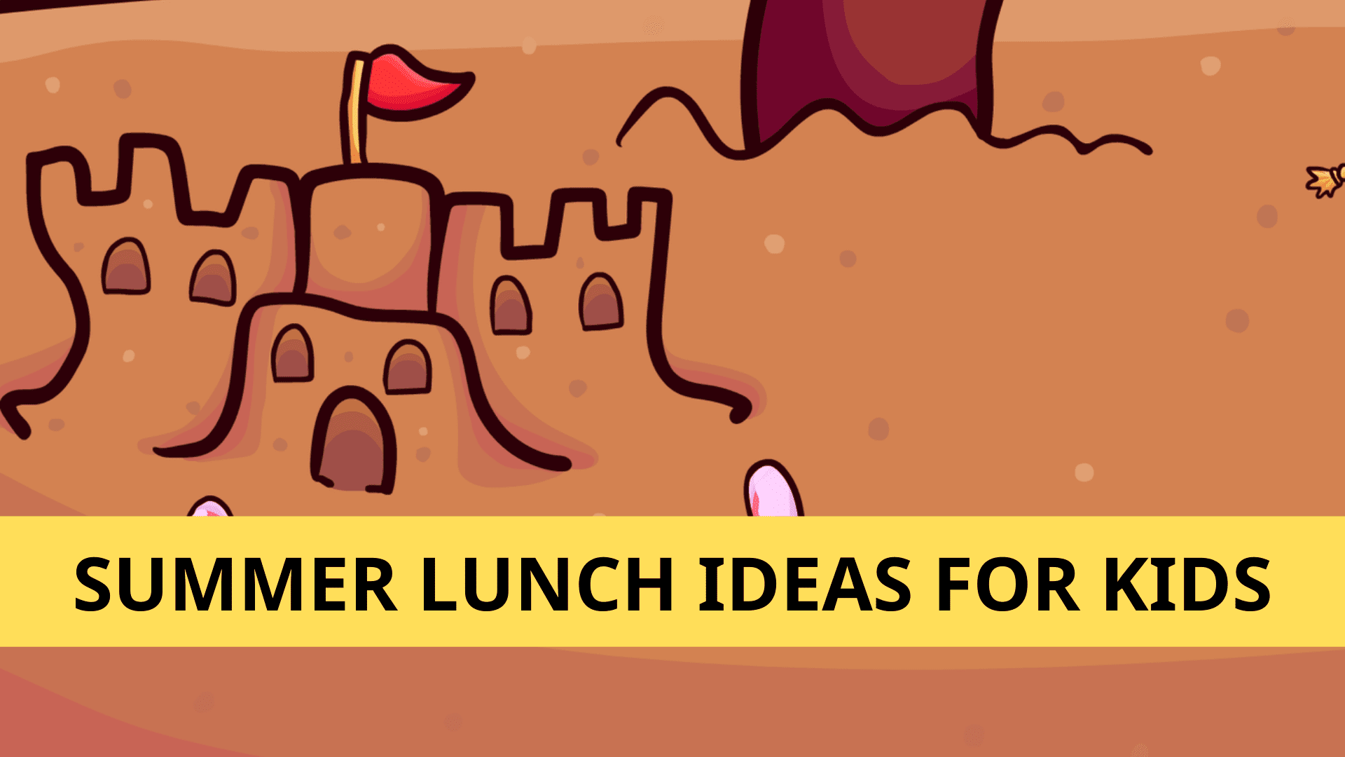A sand castle on the beach with the text "Summer Lunch Ideas for Kids"