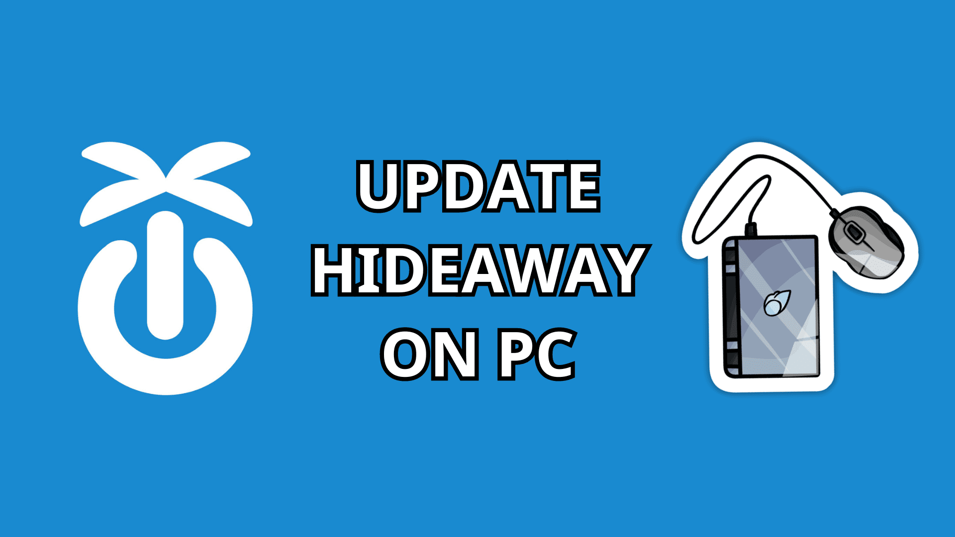 Update Hideaway on PC text with Hideaway logo and grey laptop icon with mouse