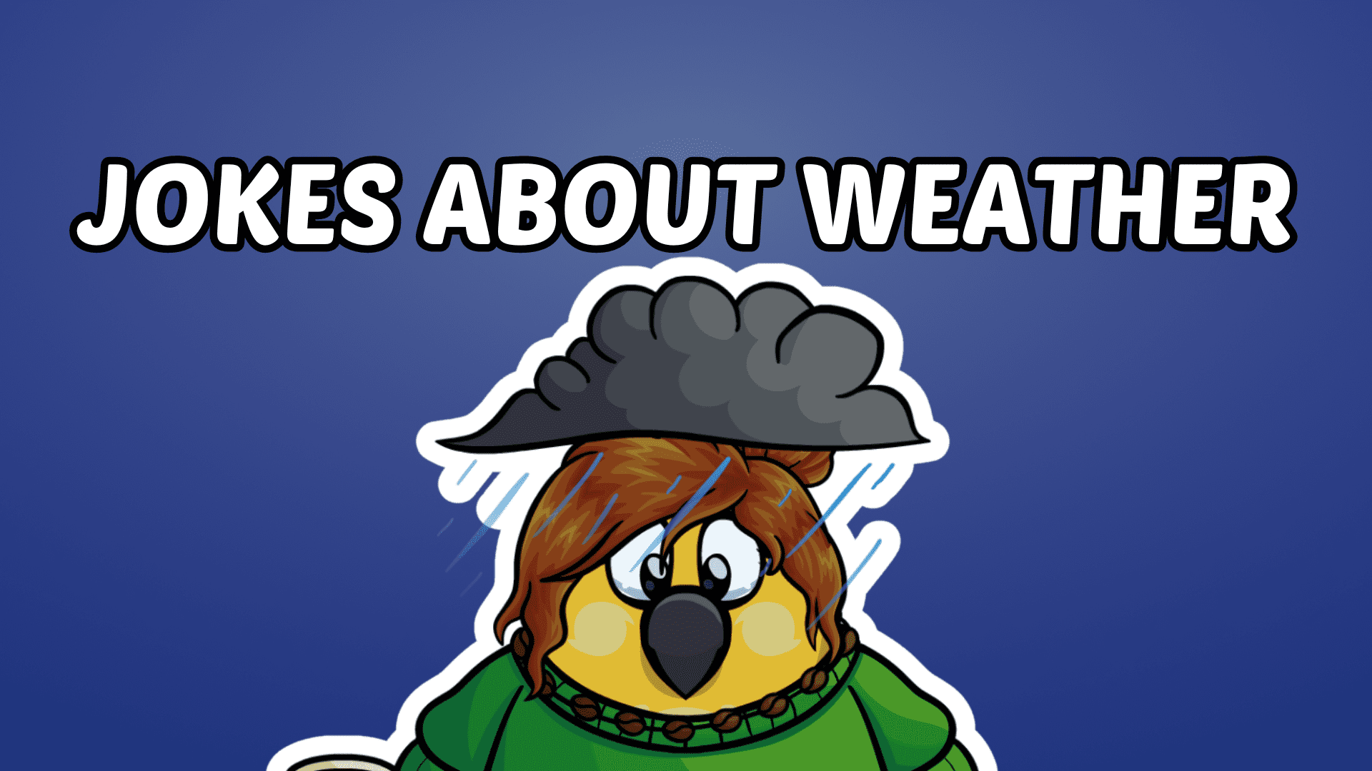 Jokes about weather for kids with a rainy cloud over a parrot. Dark blue background.
