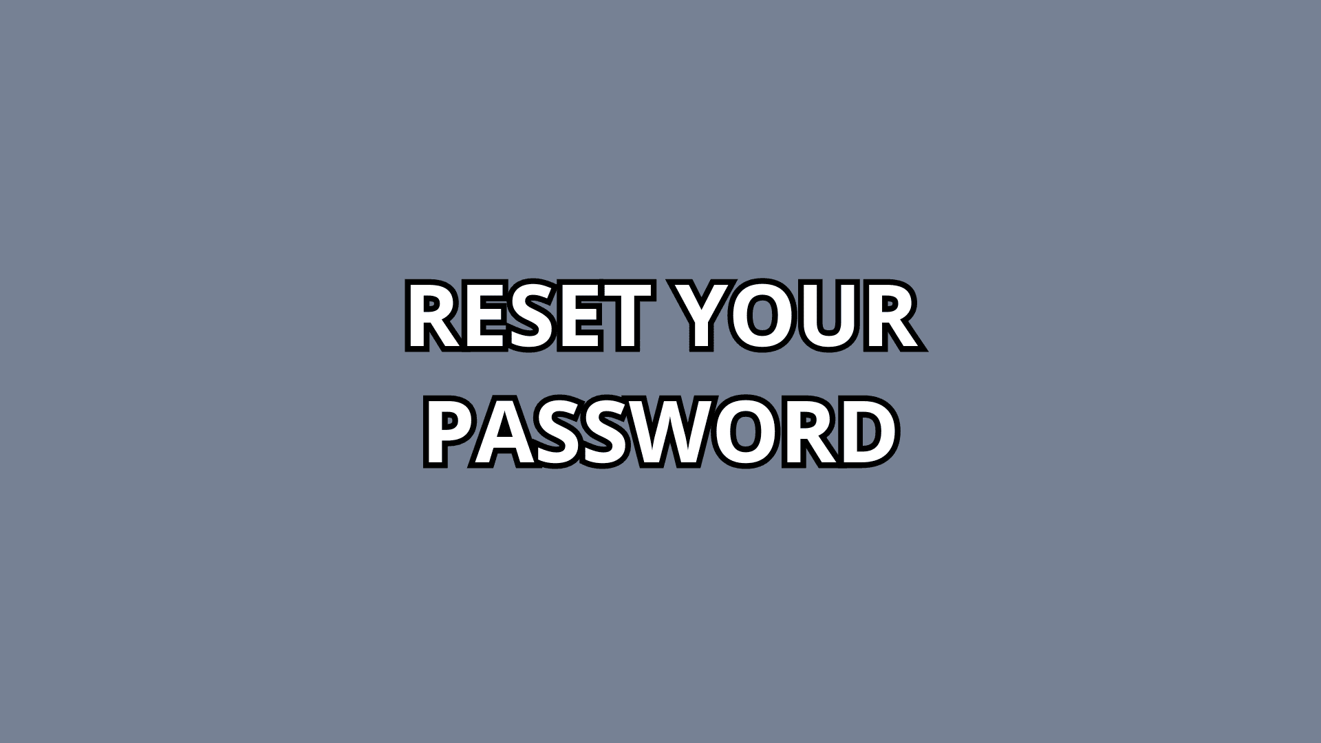 Reset Your Password text with a grey background