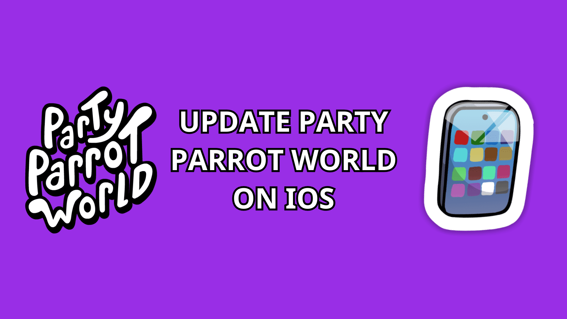 Update Party Parrot World on iOS text with Party Parrot World logo and silver smartphone icon